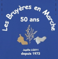 50e anniversaire du club « Les bruyères en Marche de Jupille – Marche Internationale